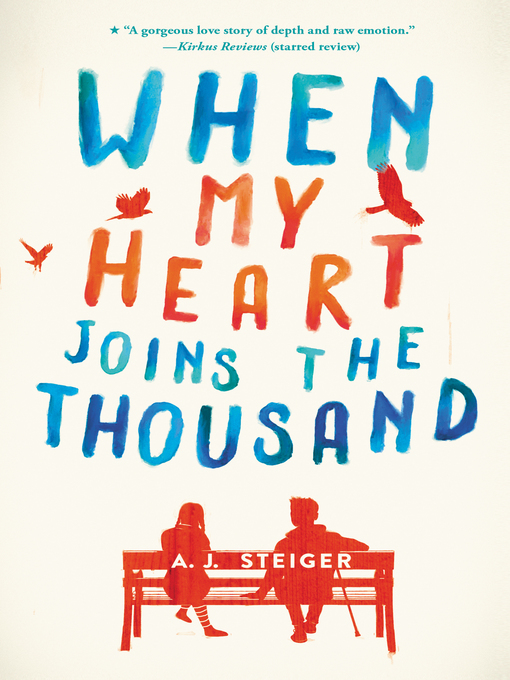 Title details for When My Heart Joins the Thousand by A. J. Steiger - Wait list
